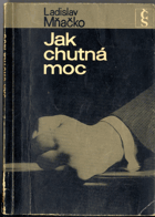 Jak chutná moc