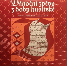 LP - Musica Bohemica • Jaroslav Krček – Vánoční zpěvy z doby husitské (Christmas Carols ...