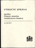 Výroční zpráva spolku Přátelé starého Jindřichova Hradce 2011
