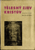 Tělesný zjev Kristův - (lékařsko-náboženská studie)