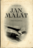 Jan Malát - život a dílo