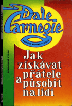 Jak získávat přátele a působit na lidi