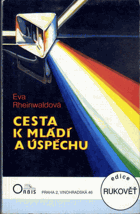 Cesta k mládí a úspěchu