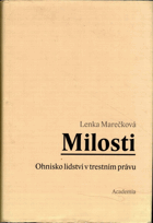 Milosti - Ohnisko lidství v trestním právu DEDIKACE AUTORKY A PODPIS VÁCLAVA HAVLA !