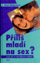 Příliš mladí na sex?