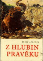 Z hlubin pravěku