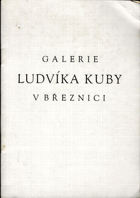 Galerie Ludvíka Kuby v Březnici