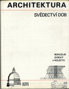 Architektura - Svědectví dob