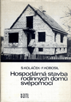 Hospodárná stavba rodinných domů svépomocí