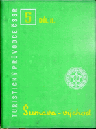 Turistický průvodce ČSSR 5 - Šumava - východ