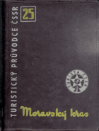 Turistický průvodce ČSSR 25 - Moravský kras