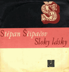 Štěpan Ščipačov - Sloky lásky