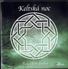 CD - Keltská noc - Relaxační hudba