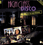 High Class Disco - Die Trendsetter der neunen Discoszene