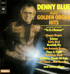 Denny Blue Plays - Golden Organ Hits