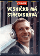 DVD - Vesničko má středisková
