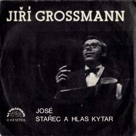 Singl - Jiří Grossmann - José - Stařec a hlas kytar