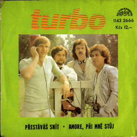 Singl - Turbo - Přestáváš snít - Amore, při mně stůj