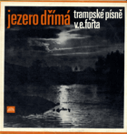LP - Jezero dřímá - trampské písně V. E. Fořta