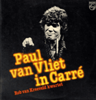 2 LP - Paul van Viet in Carré - Rob van Kreeveld kwartet