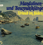 LP Mandolinen - und Bouzoukiklänge - Urlaub im Süden