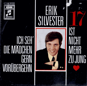 SP - Erik Silvester - 17 Ist Nicht Mehr Zu Jung...