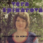 SP - Věra Špinarová - Fernando - Za horou stříbrnou
