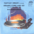 SP - Ami Aspelundová - Fantasy Dream, Dreams Come And Go
