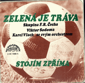 SP - Viktor Sodoma - Zelená je tráva, Stojím zpříma