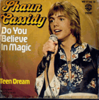 SP - Shaun Cassidy - Do You Beliave In Magic, Teen Dream