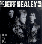 LP - The Jeff Healey Band - Hell To Pay