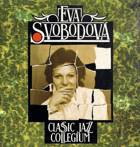 LP - Eva Svobodová - Classic Jazz Collegium