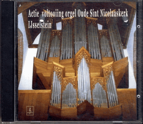 CD - Actie voltooiing orgel Oude Sint Nicolaaskerk te Ijsselstein
