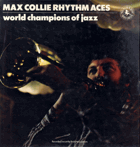 2 LP - Max Collie Rhythm Aces - World Champions of Jazz