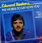 SP - Edward Reekers - The Words To Say I Love You