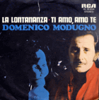 SP - Domenico Modugno - La Lontananza, Ti Amo, Amo Te