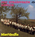 LP - Mistříňanka - Pod strážovským kopcem