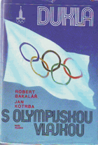 Dukla s olympijskou vlajkou