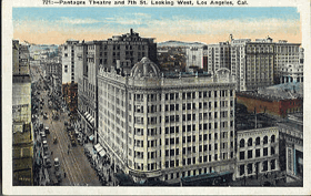 Pantages Theatre and 7th St. Looking West , Lost Angeles, Cal. (pohled)