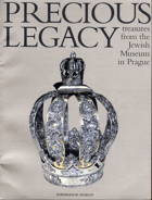 Precious Legacy - Jewish Museum in Prague