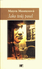 Jako tvůj posel