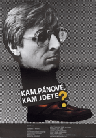 Kam, pánové, kam jdete?