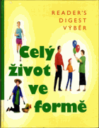 Celý život ve formě