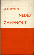 Nedej zahynouti