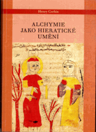 Alchymie jako hieratické umění