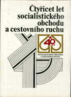 Čtyřicet let socialistického obchodu a cestovního ruchu
