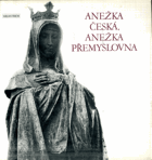 LP - Anežka česká, Anežka Přemyslovna