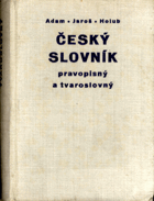 Český slovník pravopisný a tvaroslovný