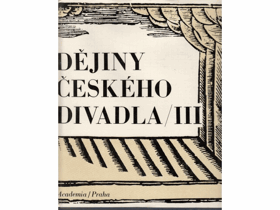Dějiny českého divadla Díl III