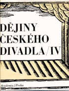 Dějiny českého divadla Díl IV